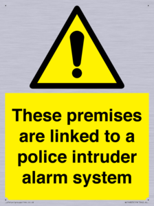 Premises are linked to police alarm